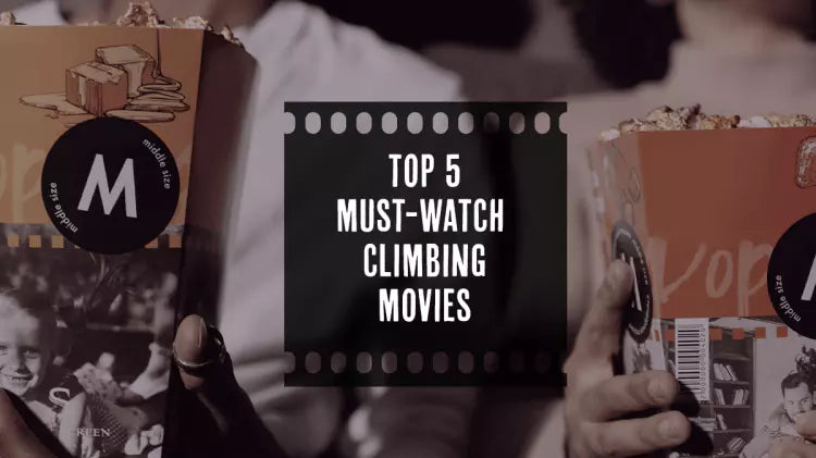 Top 5 Must Watch Climbing Movies