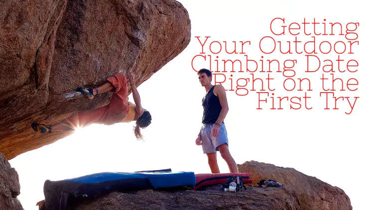 Getting Your Outdoor Climbing Date Right on the First Try
