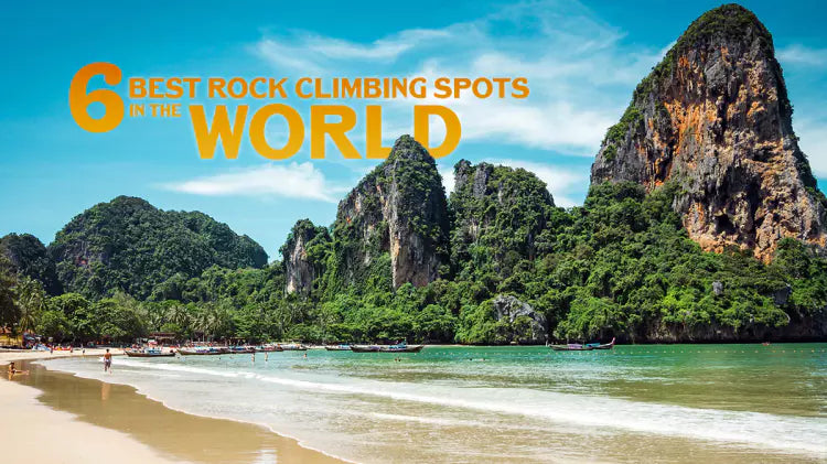 6 Best Rock Climbing Spots in the World