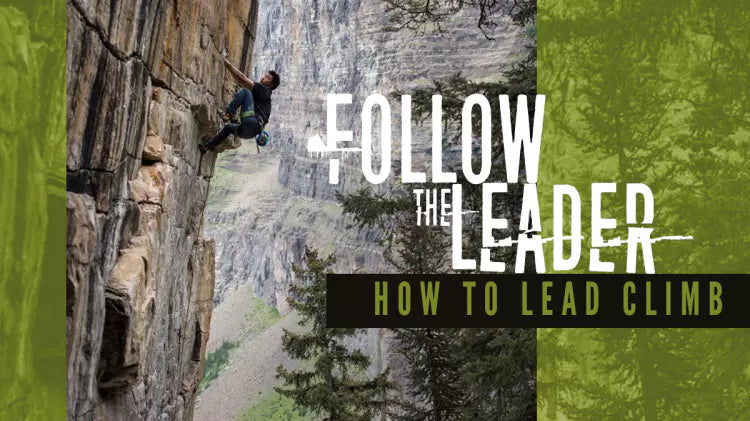 Follow the Leader: How to Lead Climb