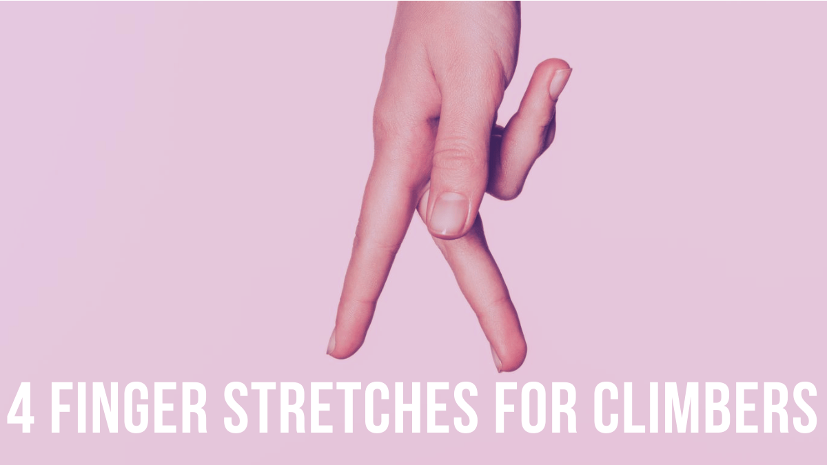  4 Finger Stretches for Climbers