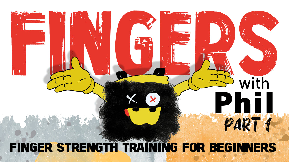  Fingers with Phil Part 1: Finger Strength Training for Beginners