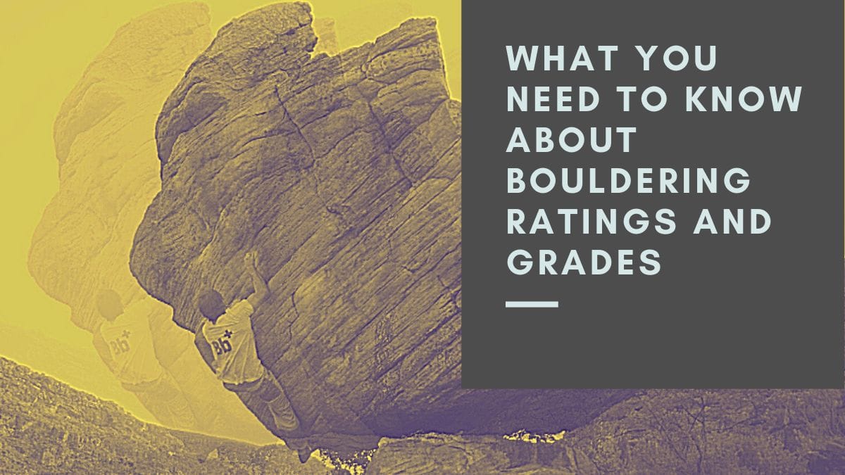 What You Need to Know About Bouldering Ratings and Grades